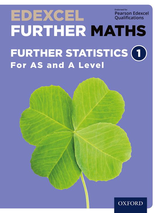 Edexcel Further Maths: Further Statistics 1 For AS and A Level