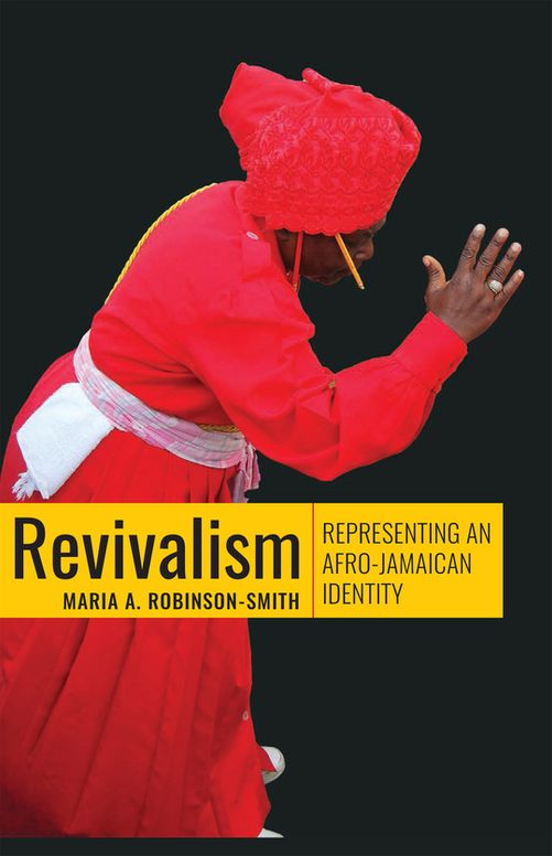 Revivalism: Representing an Afro-Jamaican Identity