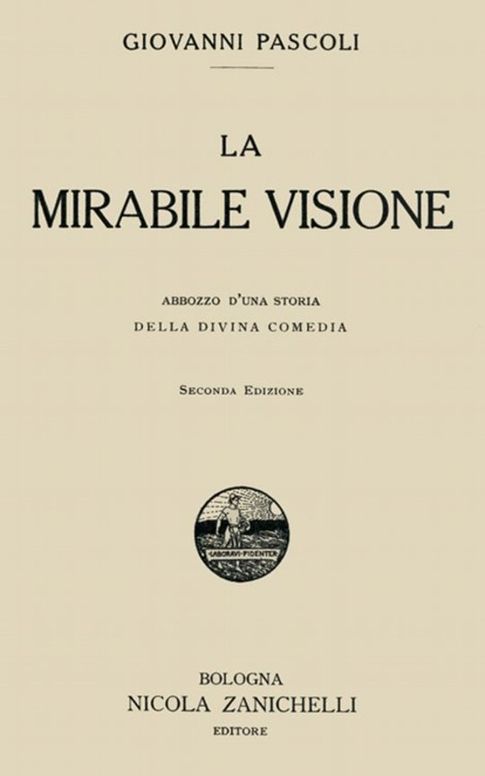 La mirabile visione Abbozzo d'una storia della Divina Comedia