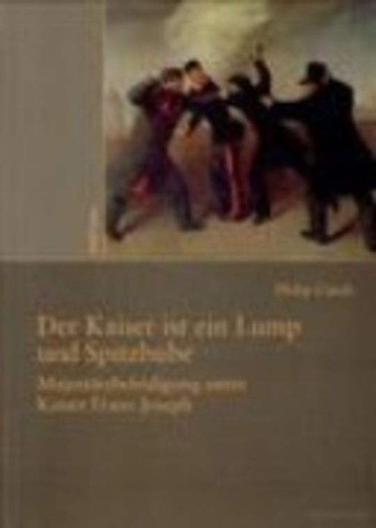 Der Kaiser ist ein Lump und Spitzbube