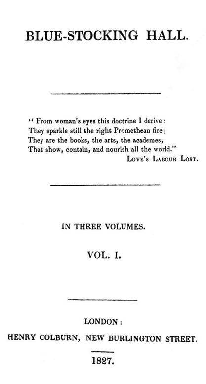 Blue-Stocking Hall, (Vol 1 of 3)