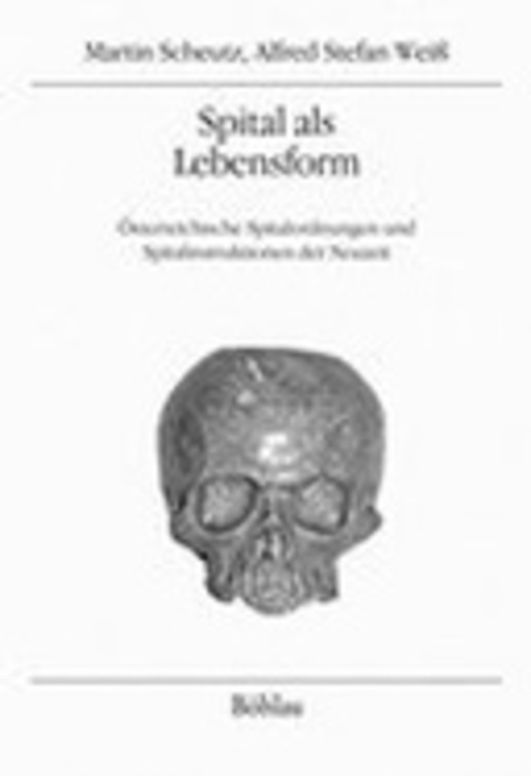 Spital als Lebensform
