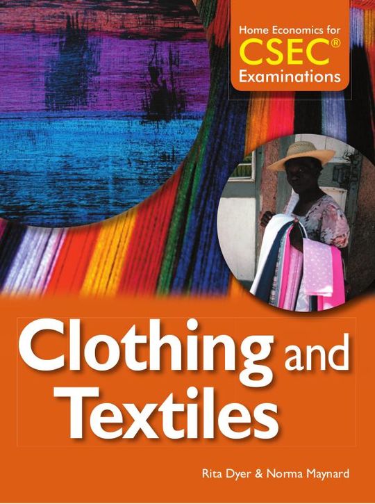 Home Economics for CSEC® Examinations Student's Book: Clothing and Textiles