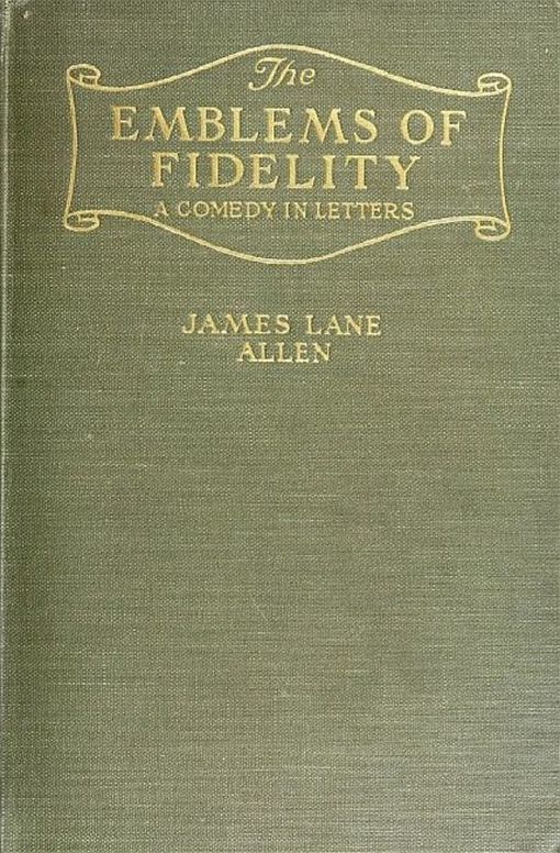 The Emblems of Fidelity
A Comedy in Letters