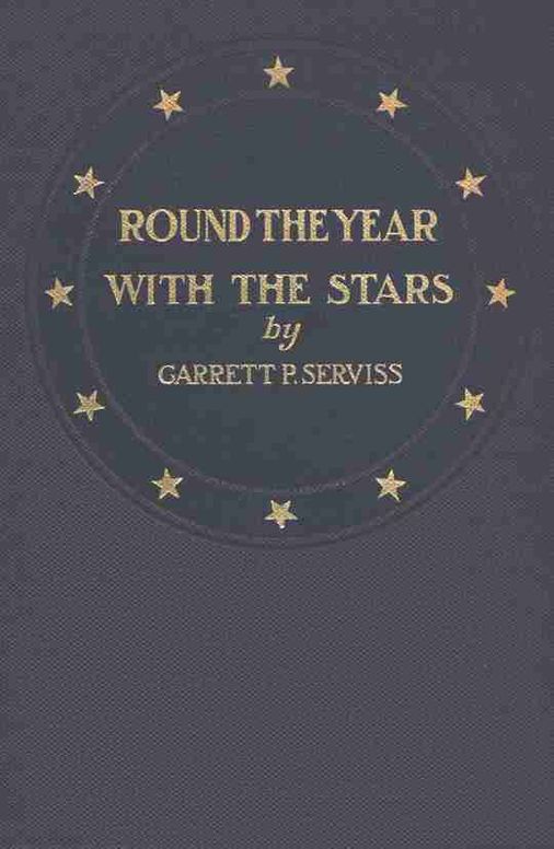 Round the year with the stars: The chief beauties of the starry heavens as seen with the naked eye