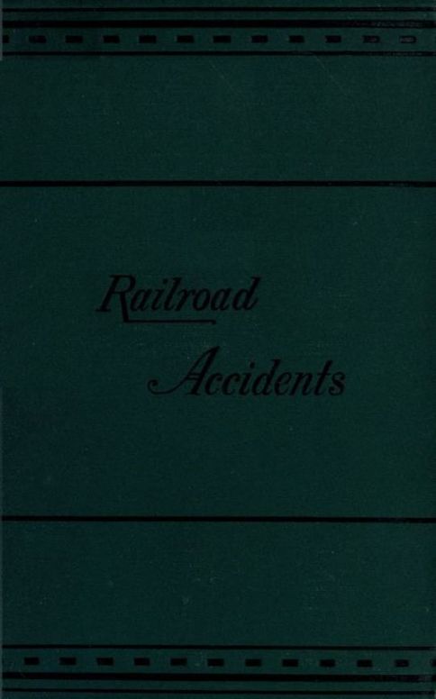 Notes on Railroad Accidents
