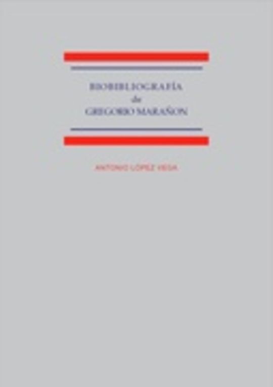 Biobibliografía de Gregorio Marañón