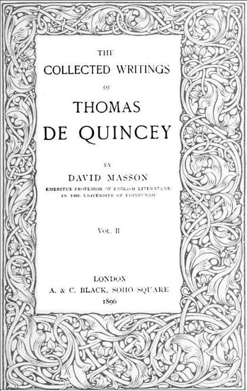 The Collected Writing of Thomas De Quincey, Vol. II