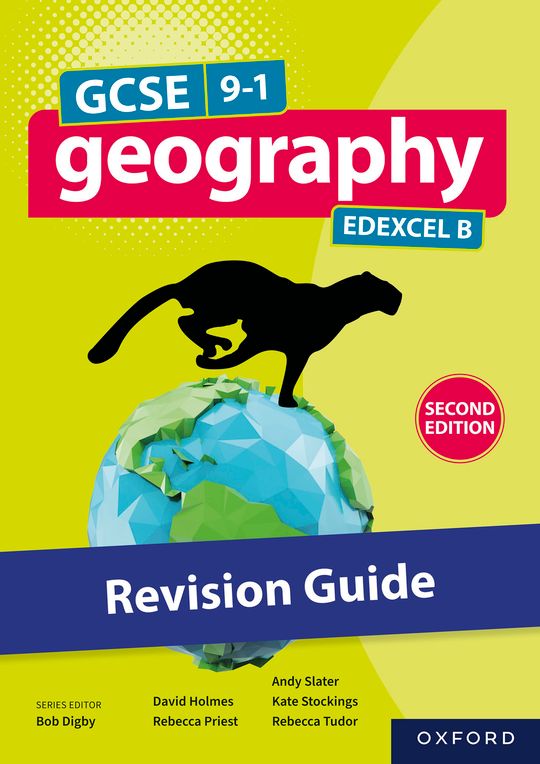 GCSE 9-1 Geography Edexcel B second edition: GCSE 9-1 Geography Edexcel B Revision Guide second edtiion