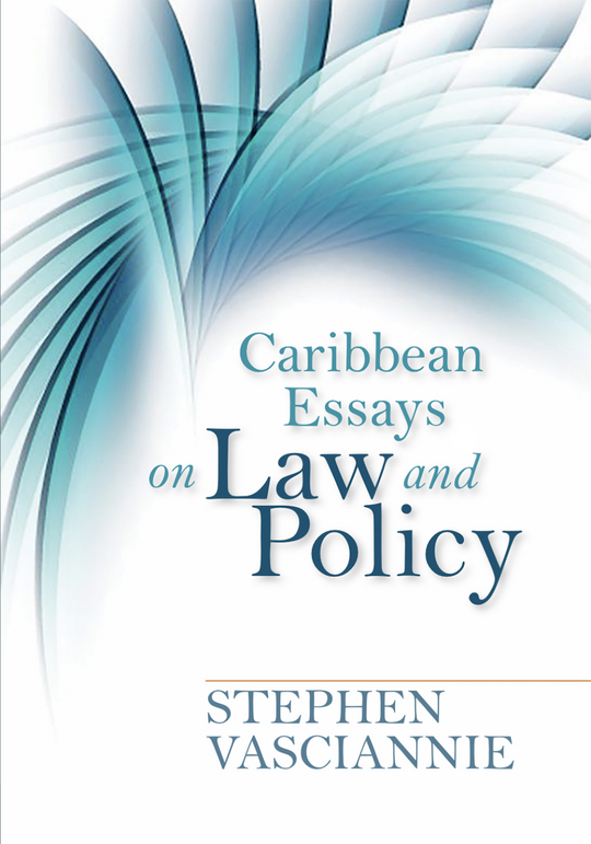 Caribbean Essays on Law and Policy