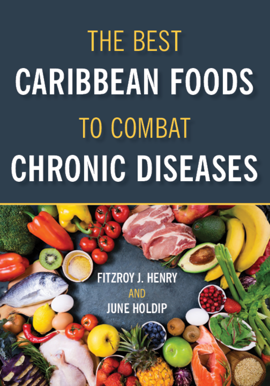 The Best Caribbean Foods To Combat Chronic Diseases