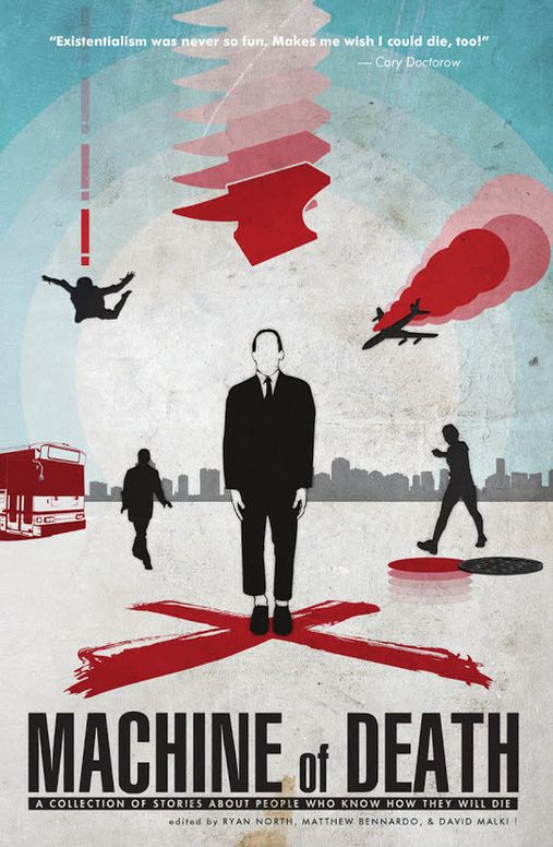 Machine of Death - A collection of stories about people who know how they will die