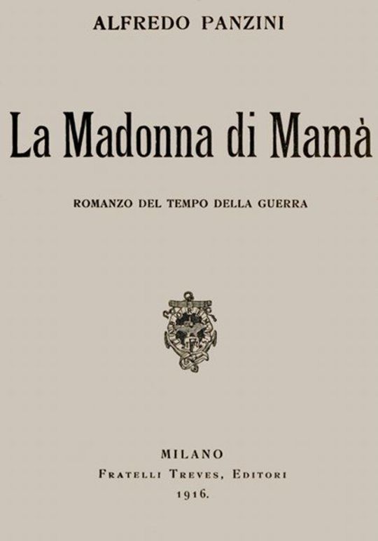 La Madonna di Mamà  Romanzo del tempo della guerra