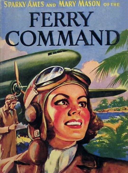 Sparky Ames of the Ferry Command Sparky Ames and Mary Mason of the Ferry Command