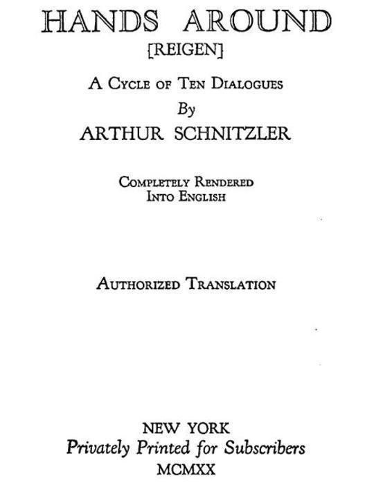 Hands Around [Reigen]
A Cycle of Ten Dialogues