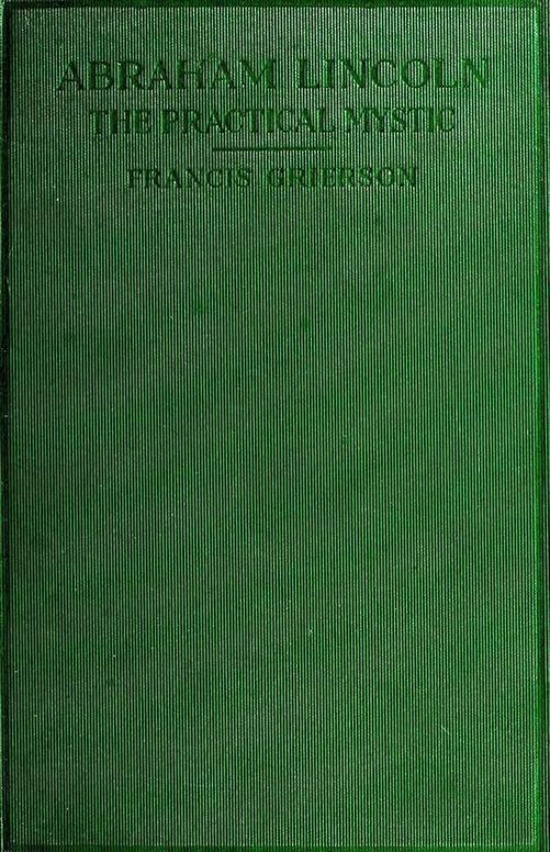 Abraham Lincoln: The Practical Mystic