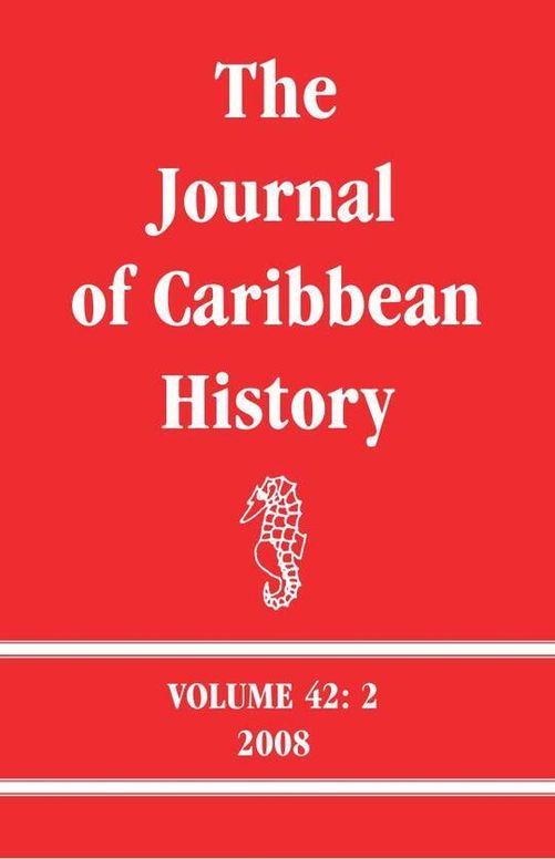 The Journal of Caribbean History Volume 42 Issue 2