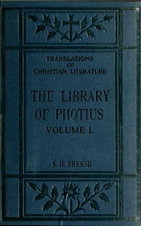 The library of Photius, Volume 1 (of 1)