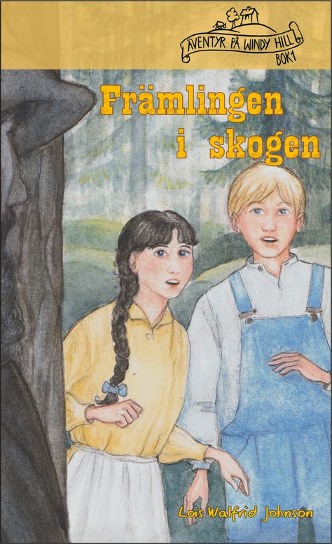 Äventyr på Windy Hill (1): Främlingen i skogen  [epub]