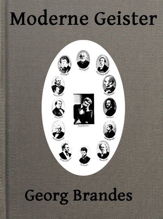 Moderne Geister Literarische Bildnisse aus dem neunzehnten Jahrhundert