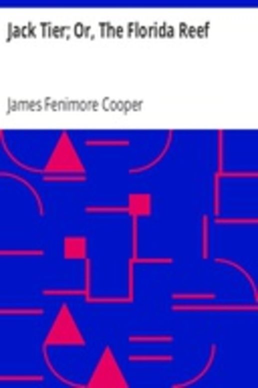 Jack Tier; Or, The Florida Reef