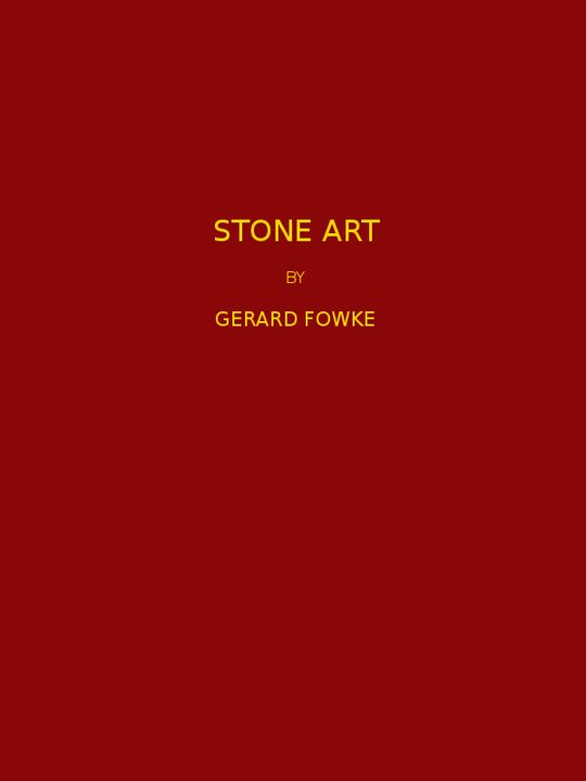 Stone Art Thirteenth Annual Report of the Bureau of American Ethnology to the Secretary of the Smithsonian Institution, 1891-1892, Government Printing Office, Washington, 1896, pages 47-178.