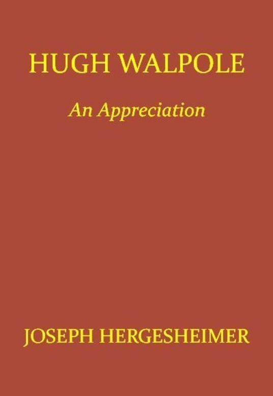 Hugh Walpole: An Appreciation