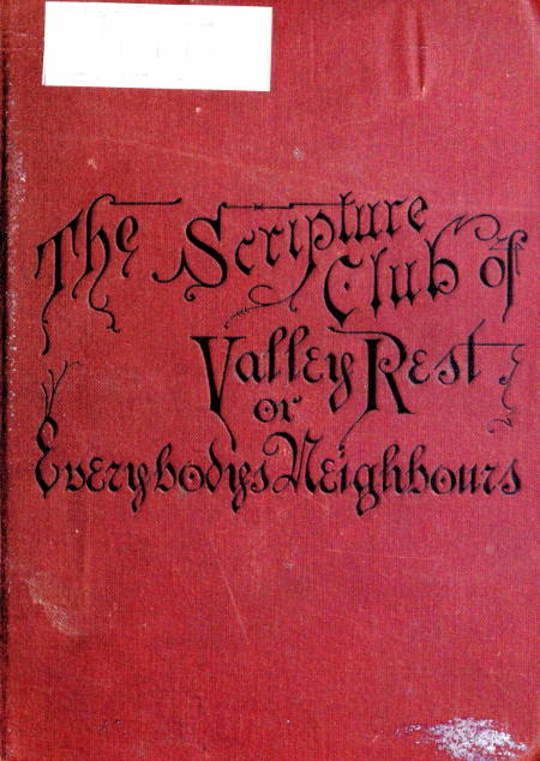 The Scripture Club of Valley Rest
or Sketching of Everybody's Neighbours