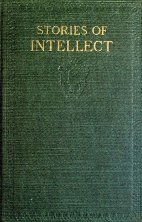 Stories of Intellect / Little Classics