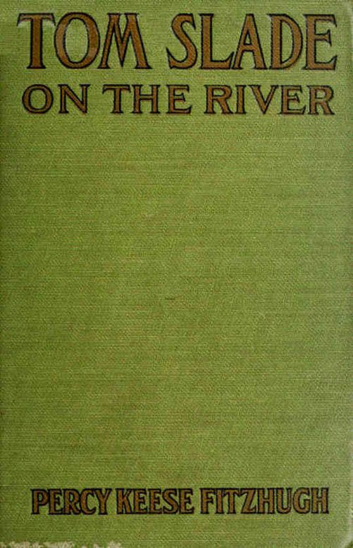 Tom Slade on the River