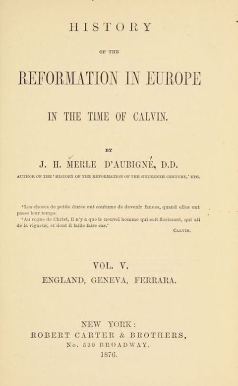History of the Reformation in Europe in the Time of Calvin, Vol. 5 (of 8)
