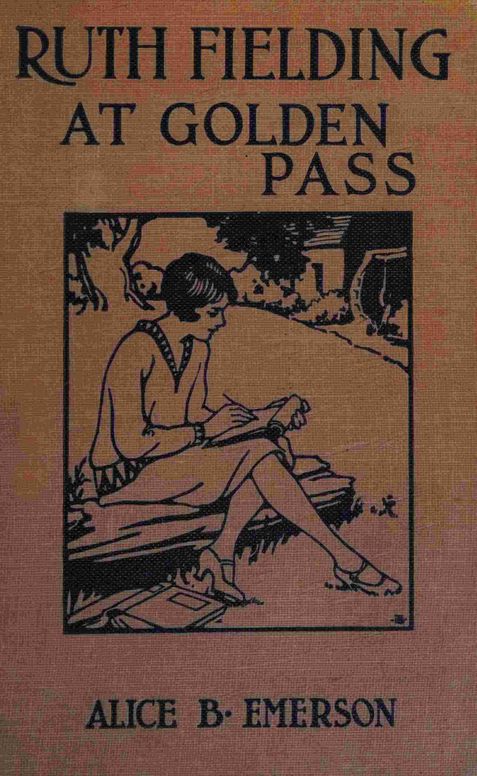 Ruth Fielding at Golden Pass