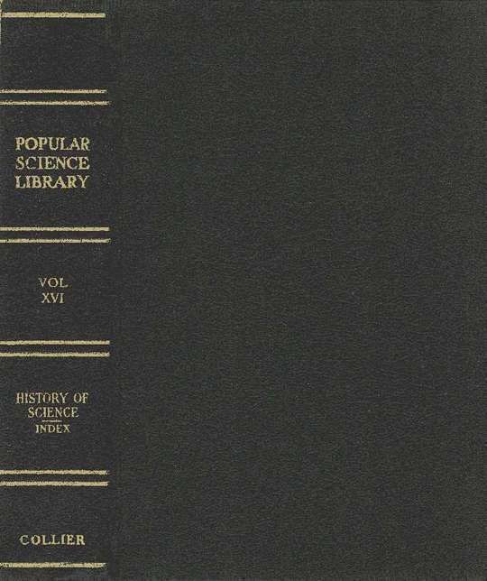 How to Use the Popular Science Library; History of Science; General Index