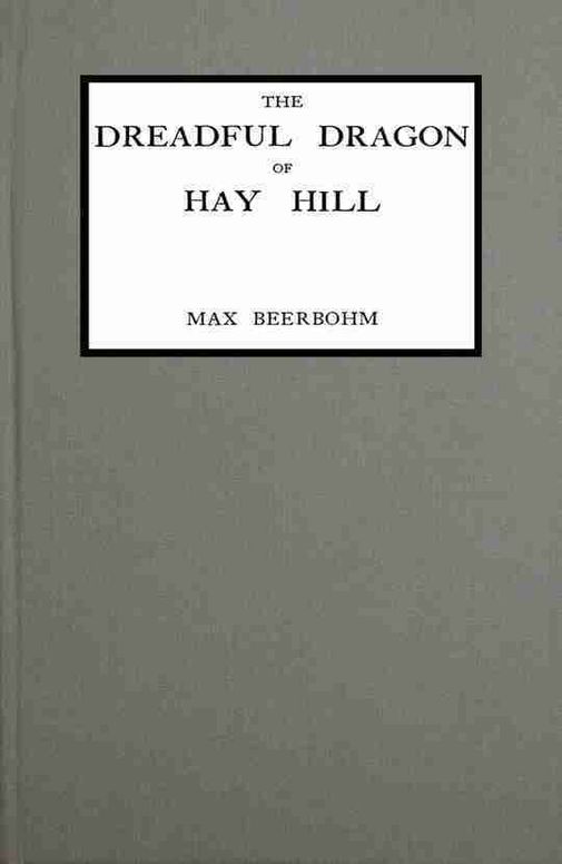 The dreadful dragon of Hay Hill
