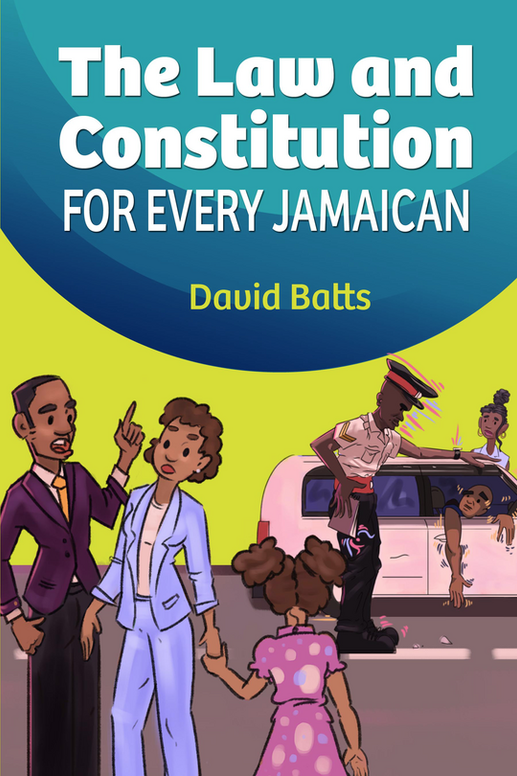 The Law and Constitution for Every Jamaican