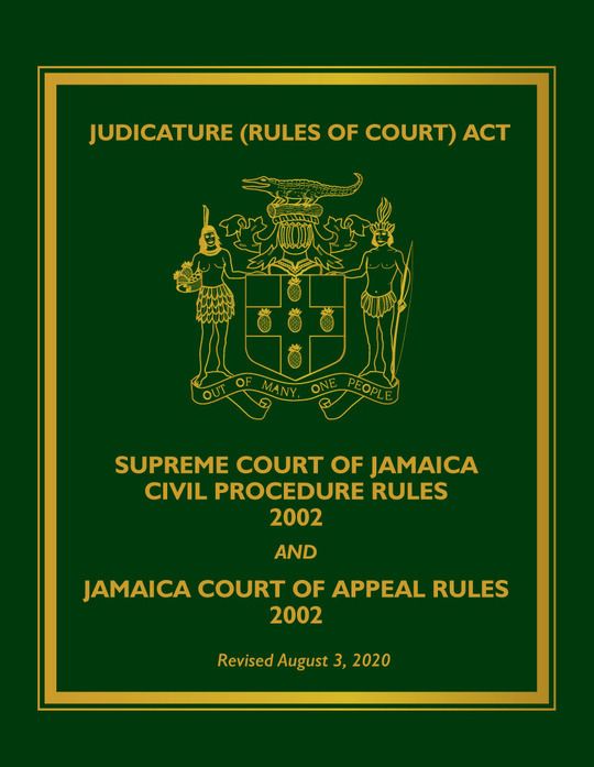 Supreme Court of Jamaica Civil Procedure Rules and Court of Appeals 2002 (Updated)