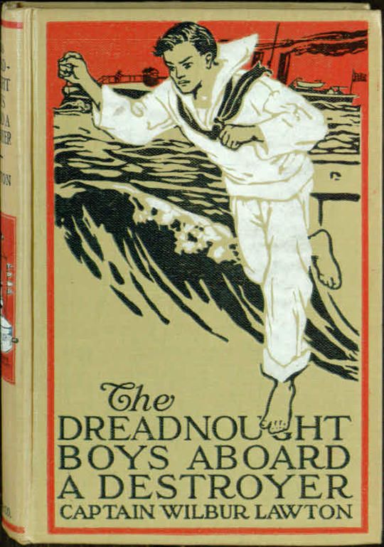 The Dreadnought Boys Aboard a Destroyer