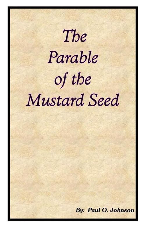 The Parable of the Mustard Seed