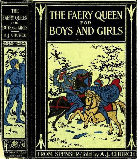 The Faery Queen and Her Knights
Stories Retold from Edmund Spenser