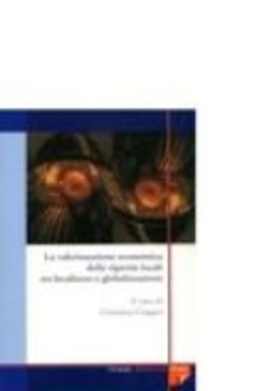La valorizzazione economica delle tipicità rurali tra localismo e globalizzazione