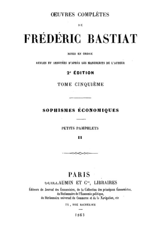 Œuvres Complètes de Frédéric Bastiat, tome 5 mises en ordre, revues et annotées d'après les manuscrits de l'auteur