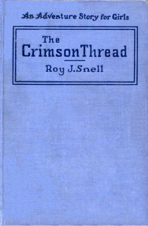 The Crimson Thread An Adventure Story for Girls
