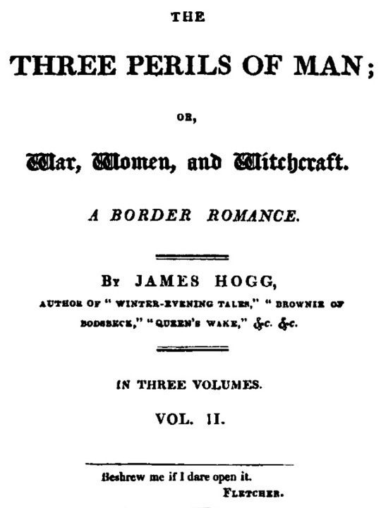 The Three Perils of Man, Vol. 2 (of 3) or, War, Women, and Witchcraft