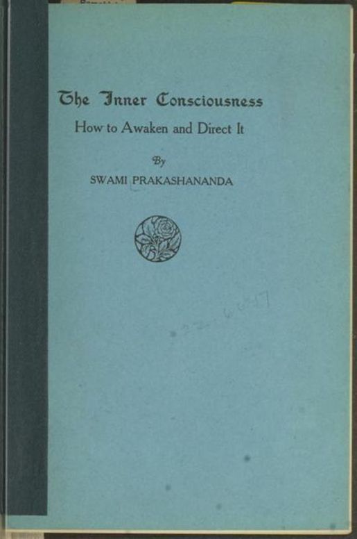 The Inner Consciousness How to awaken and direct it