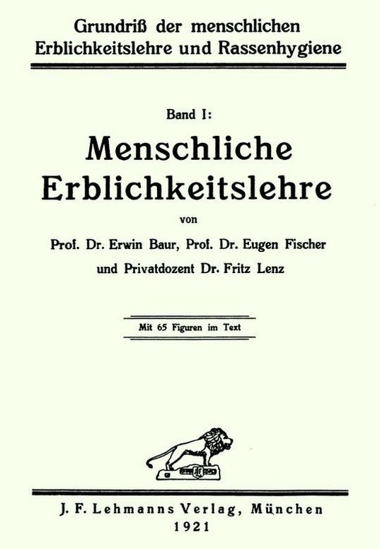 Grundriß der menschlichen Erblichkeitslehre und Rassenhygiene (1/2) Menschliche Erblichkeitslehre