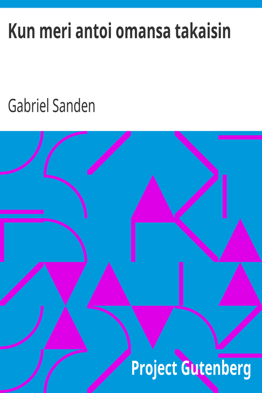 Kun meri antoi omansa takaisin