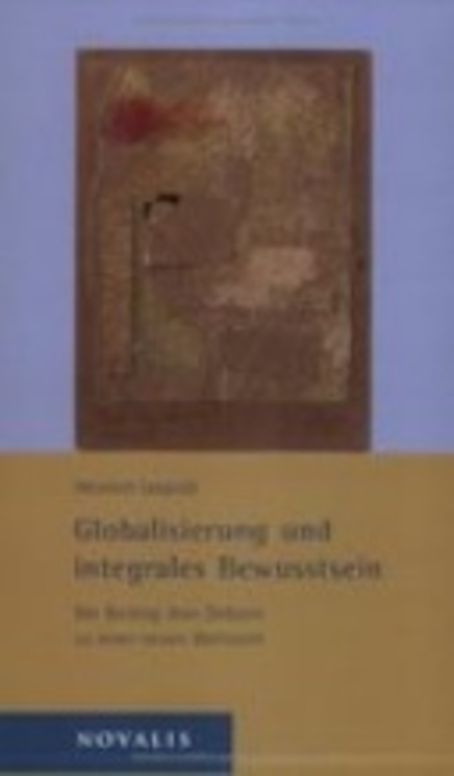 Globalisierung und integrales Bewusstsein