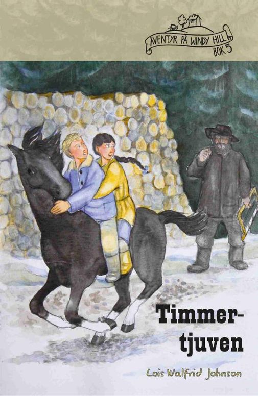 Äventyr på Windy Hill (5): Timmertjuven [pdf]