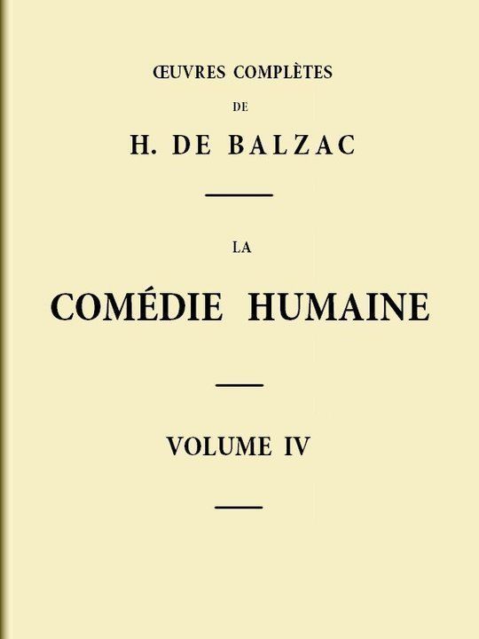 La Comédie humaine, Volume 4