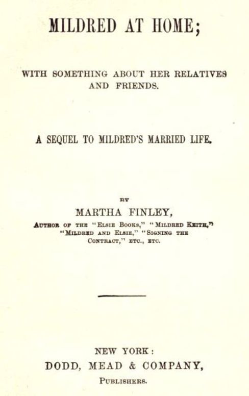 Mildred at Home With Something About Her Relatives and Friends.